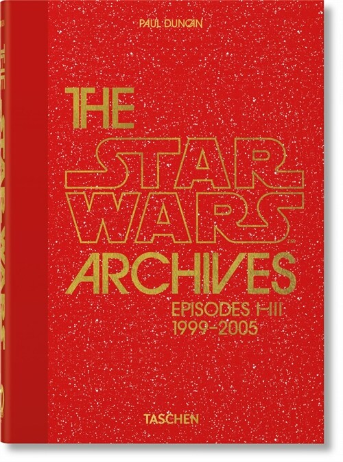 The Star Wars Archives. 1999-2005. 45th Ed. (Hardcover) 표지