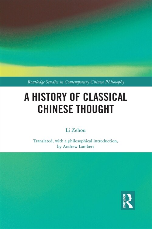 A History of Classical Chinese Thought (Paperback, 1) 표지