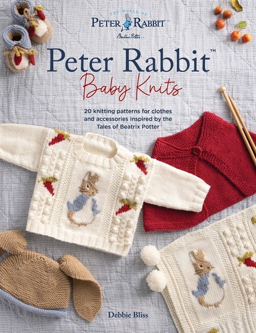 Peter Rabbit™ Baby Knits : 20 Knitting Patterns for Clothes and Accessories Inspired by the Tales of Beatrix Potter (Paperback) 표지