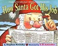 How Santa Got His Job (Paperback, Reprint) 표지