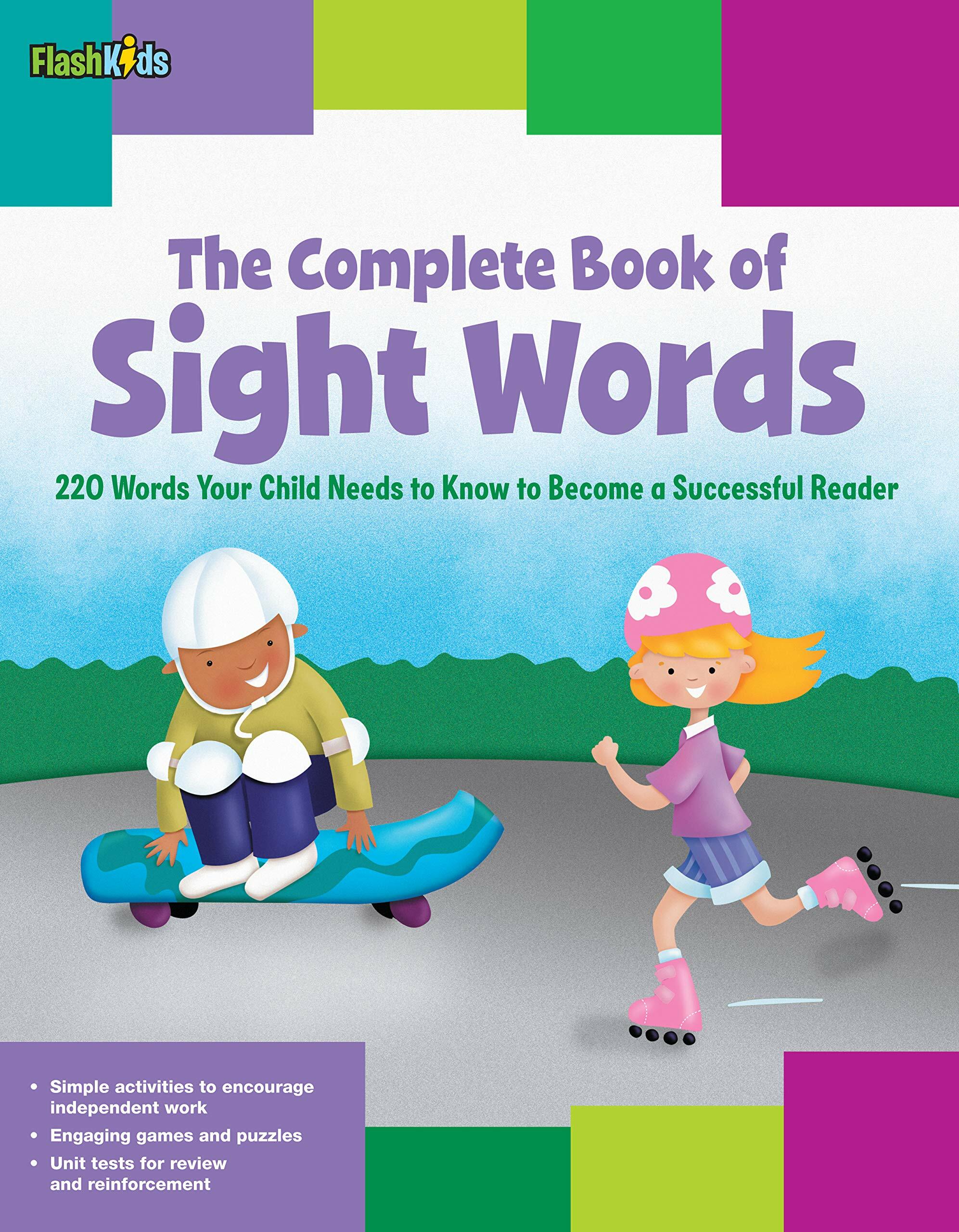 The Complete Book of Sight Words: 220 Words Your Child Needs to Know to Become a Successful Reader (Paperback) 표지