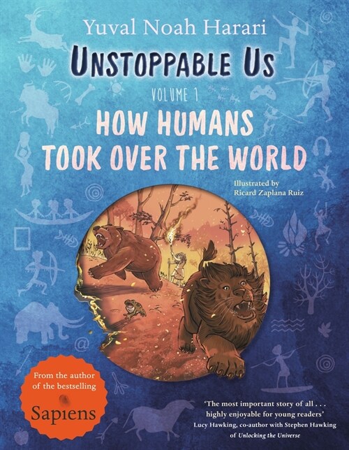 Unstoppable Us, Volume 1 : How Humans Took Over the World, from the author of the multi-million bestselling Sapiens (Paperback) 표지