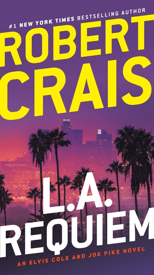 L.A. Requiem: An Elvis Cole and Joe Pike Novel (Mass Market Paperback) 표지