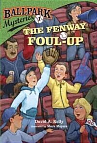 Ballpark Mysteries #1 : The Fenway Foul-Up (Paperback) 표지
