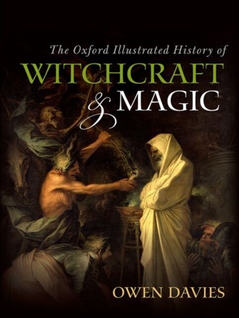 The Oxford Illustrated History of Witchcraft and Magic (Paperback) 표지