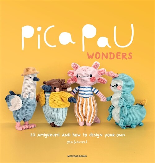 Pica Pau Wonders: 20 Amigurumi and How to Design Your Own (Paperback) 표지