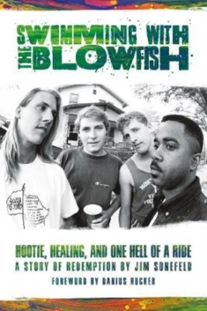 Swimming with the Blowfish : Hootie, Healing, and One Hell of a Ride (Hardcover) 표지