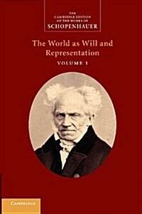 Schopenhauer: 'The World as Will and Representation': Volume 1 (Paperback) 표지