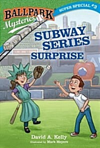 Ballpark Mysteries Super Special #3: Subway Series Surprise (Paperback) 표지