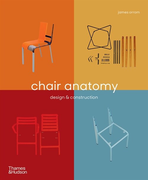 Chair Anatomy : Design and Construction (Paperback) 표지