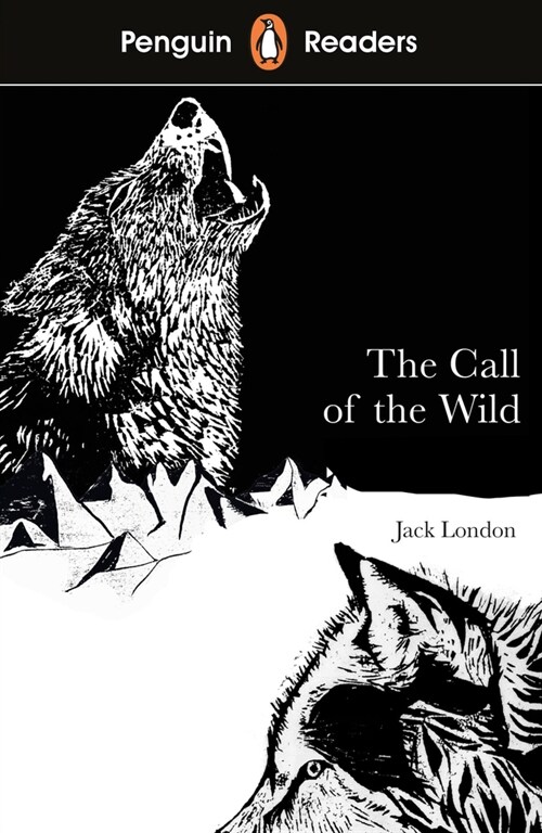 Penguin Readers Level 2: The Call of the Wild (ELT Graded Reader) : Abridged Edition (Paperback, Abridged ed) 표지