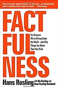 Factfulness: Ten Reasons We're Wrong about the World--And Why Things Are Better Than You Think (Hardcover) - 『팩트풀니스』 원서 표지