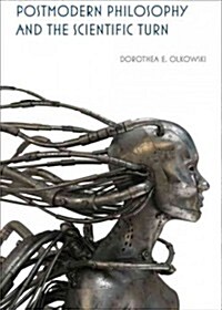 Postmodern Philosophy and the Scientific Turn (Paperback) 표지