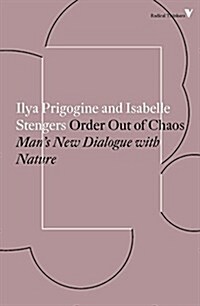 Order Out of Chaos : Man’s New Dialogue with Nature (Paperback) 표지