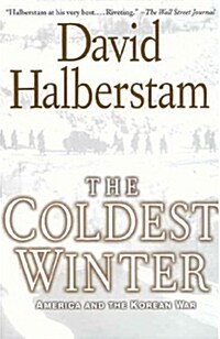 The Coldest Winter: America and the Korean War (Paperback) - America and the Korean War 표지