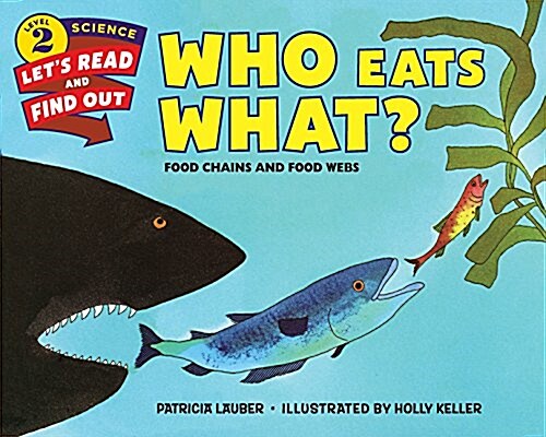 Who Eats What?: Food Chains and Food Webs (Paperback) 표지