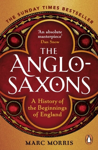 The Anglo-Saxons : A History of the Beginnings of England (Paperback) 표지