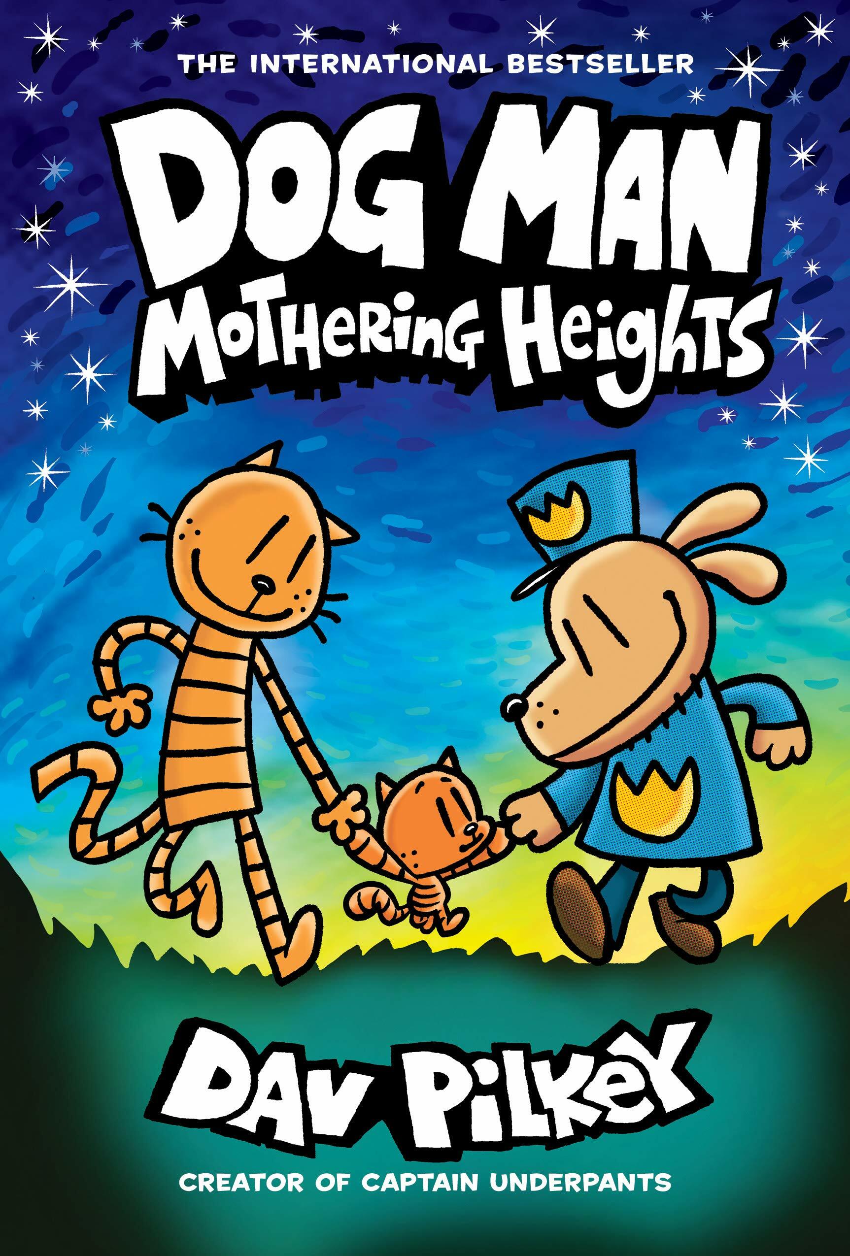 Dog Man #10 : Mothering Heights (Hardcover) - From the Creator of Captain Underpants 표지