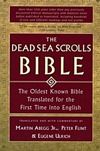 The Dead Sea Scrolls Bible: The Oldest Known Bible Translated for the First Time Into English (Paperback) 표지