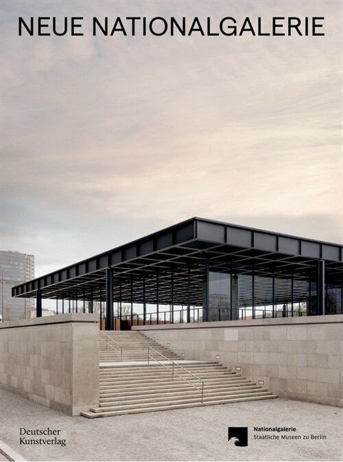 Neue Nationalgalerie: Mies Van Der Rohe's Museum (Hardcover, Half-Linen) 표지