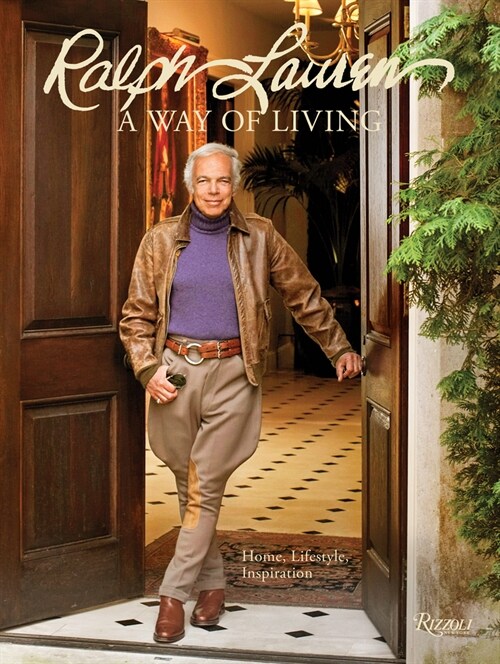 Ralph Lauren a Way of Living: Home, Design, Inspiration (Hardcover) 표지