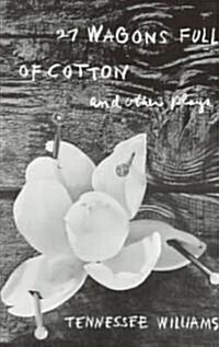 27 Wagons Full of Cotton and Other Plays (Paperback, 3) 표지