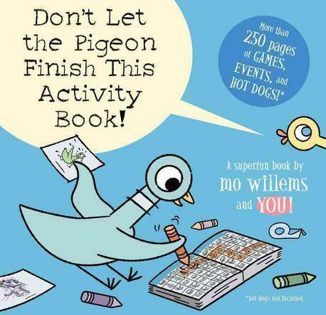 Don't Let the Pigeon Finish This Activity Book!-Pigeon Series (Paperback) 표지