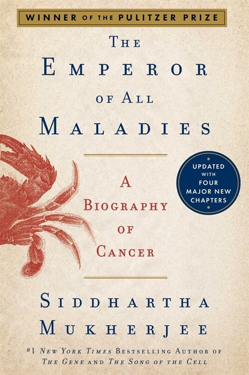 The Emperor of All Maladies: A Biography of Cancer (Paperback, Reissue) 표지