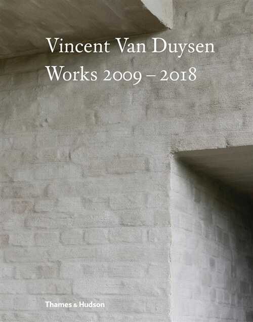 Vincent Van Duysen Works 2009-2018 (Hardcover) 표지