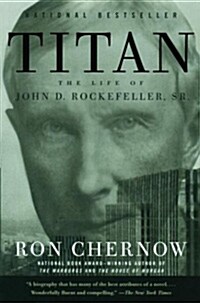 Titan: The Life of John D. Rockefeller, Sr. (Paperback) 표지