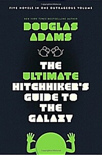The Ultimate Hitchhiker's Guide to the Galaxy: Five Novels in One Outrageous Volume (Paperback) 표지