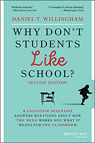 Why Don't Students Like School?: A Cognitive Scientist Answers Questions about How the Mind Works and What It Means for the Classroom (Paperback, 2) 표지