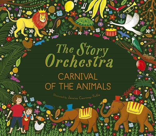 The Story Orchestra: Carnival of the Animals : Press the note to hear Saint-Saens' music (Novelty Book) 표지