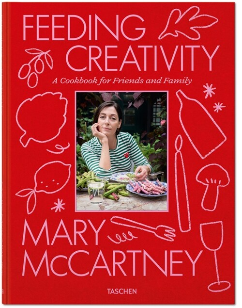 Mary McCartney. Feeding Creativity (Hardcover) 표지