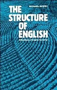The Structure of English: A Handbook of English Grammar (Paperback) - A Handbook of English Grammar 표지