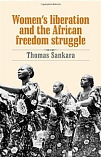 Women's Liberation and the African Freedom Struggle (Paperback, 2, Revised) 표지