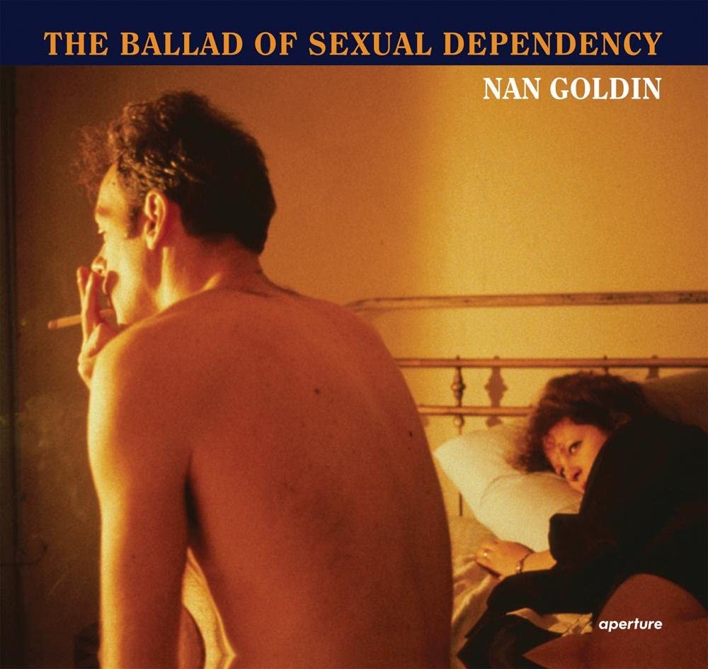 Nan Goldin: The Ballad of Sexual Dependency (Hardcover, Revised) 표지