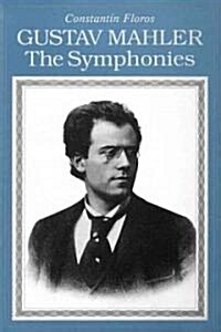 Gustav Mahler: The Symphonies (Paperback) 표지