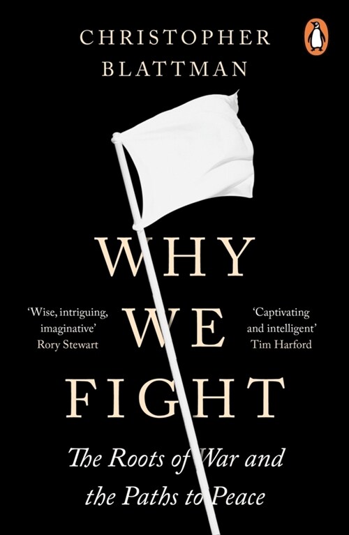 Why We Fight : The Roots of War and the Paths to Peace (Paperback) 표지