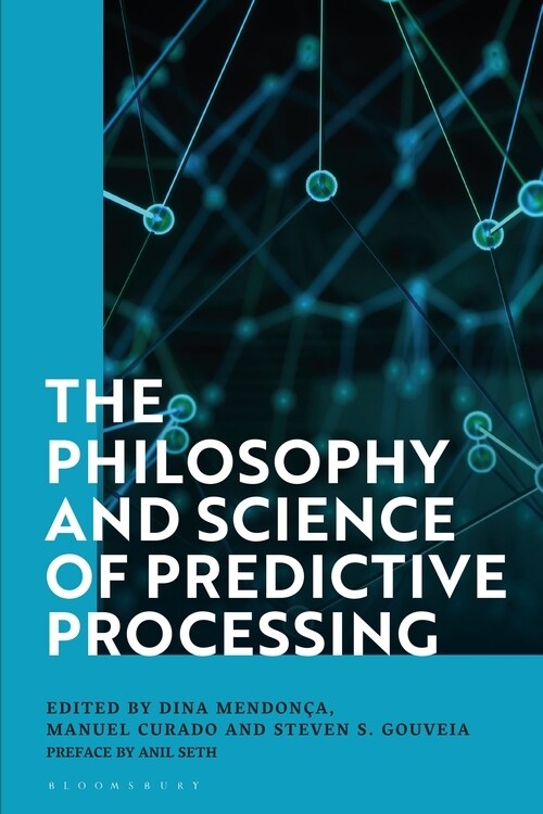 The Philosophy and Science of Predictive Processing (Paperback) 표지