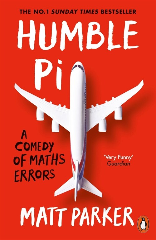 Humble Pi : A Comedy of Maths Errors (Paperback) - 『험블 파이 - 세상에서 수학이 사라진다면』원서 표지