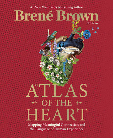 Atlas of the Heart: Mapping Meaningful Connection and the Language of Human Experience (Hardcover) 표지