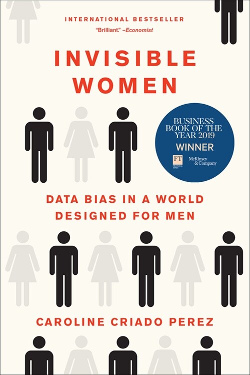 Invisible Women: Data Bias in a World Designed for Men (Paperback) 표지