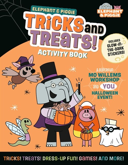 Elephant & Piggie: Tricks and Treats!: An Elephant & Piggie Activity Book (Paperback) 표지