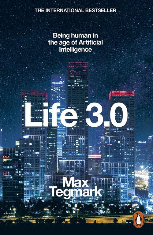 Life 3.0 : Being Human in the Age of Artificial Intelligence (Paperback) 표지