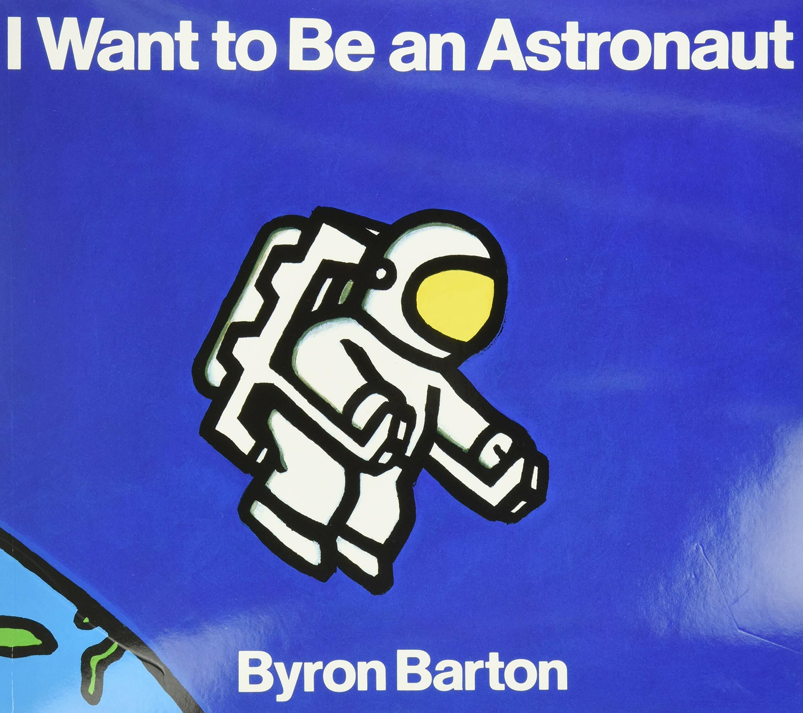 I Want to Be an Astronaut (Paperback) 표지