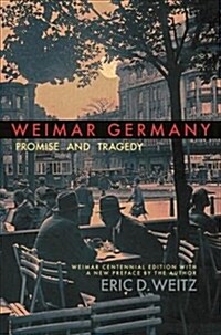 Weimar Germany: Promise and Tragedy (Paperback, Weimar Centenni) 표지