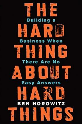 The Hard Thing about Hard Things: Building a Business When There Are No Easy Answers (Hardcover) - 『하드씽 - 경영의 난제를 푸는 최선의 한 수』원서 표지