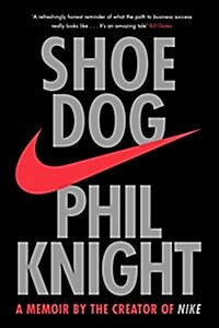 Shoe Dog : A Memoir by the Creator of Nike (Paperback) - 『슈독 : 나이키 창업자 필 나이트 자서전』 원서 표지