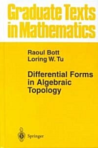 Differential Forms in Algebraic Topology (Hardcover, 3, 1982. Corr. 3rd) 표지